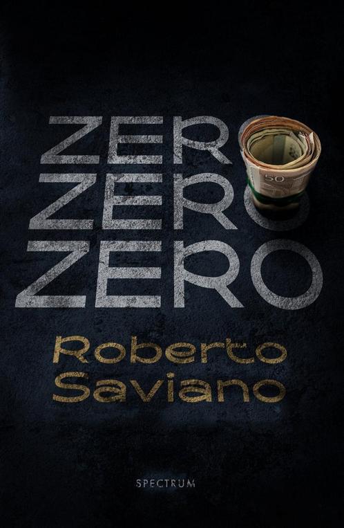 Zero zero zero (9789000387984, Roberto Saviano), Livres, Romans, Envoi