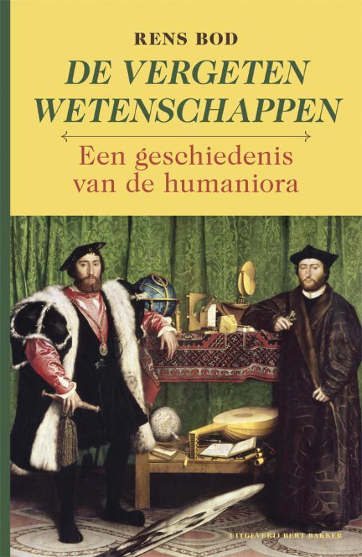 Vergeten wetenschappen 9789035134850 Rens Bod, Boeken, Geschiedenis | Wereld, Gelezen, Verzenden
