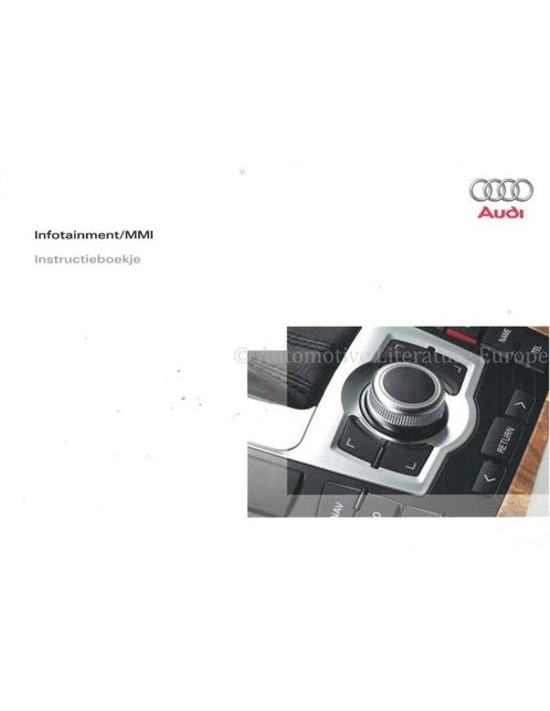 2007 AUDI INSTRUCTIEBOEKJE INFOTAINMENT MMI NEDERLANDS, Autos : Divers, Modes d'emploi & Notices d'utilisation