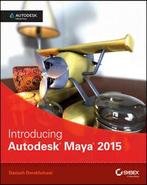Autodesk official training guide: Introducing Autodesk Maya, Dariush Derakhshani, Verzenden