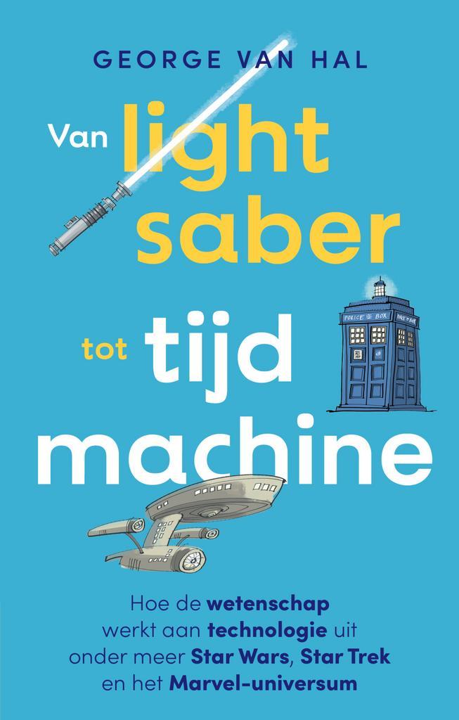 Van lightsaber tot tijdmachine (9789057125812), Boeken, Informatica en Computer, Nieuw, Verzenden