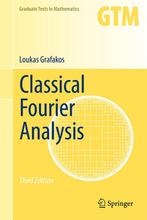 Classical Fourier Analysis 9781493911936 Loukas Grafakos, Verzenden, Gelezen, Loukas Grafakos