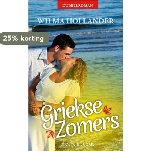 Griekse Zomers 9789462042308 Wilma Hollander, Boeken, Romans, Gelezen, Verzenden