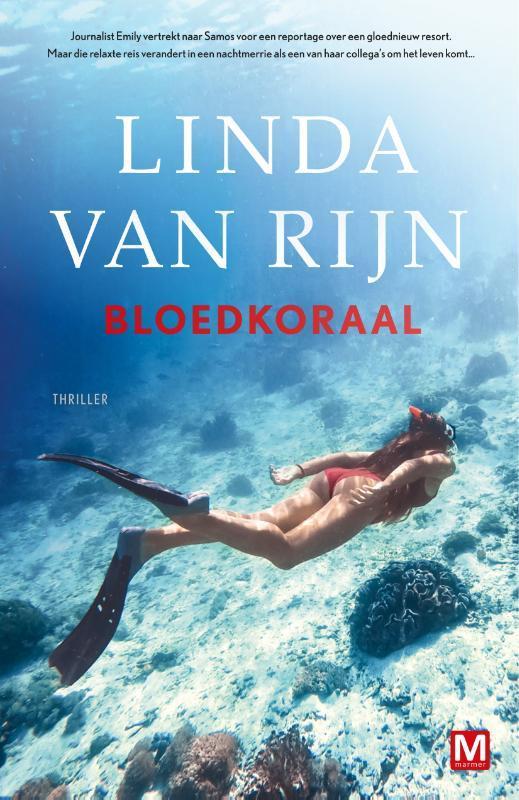 Bloedkoraal 9789460684739 Linda van Rijn, Boeken, Thrillers, Gelezen, Verzenden