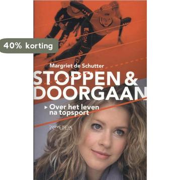 Stoppen & doorgaan 9789044621181 Margriet de Schutter, Verzenden, Margriet de Schutter