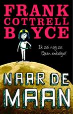 Naar de maan. 9789025745417, Boeken, Gelezen, Frank Cottrell Boyce, Verzenden