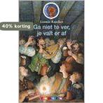 Ga niet te ver, je valt eraf 9789027643957 Leonie Kooiker, Verzenden, Leonie Kooiker