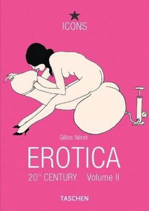 EROTICA 20TH CENTURY VOL II ICONS 9783822855645 NERET G., Boeken, Overige Boeken, Gelezen, Verzenden