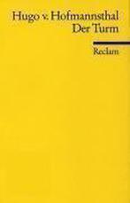 Der Turm 9783150180419 Hugo von Hofmannsthal, Livres, Langue | Allemand, Verzenden, Hugo von Hofmannsthal