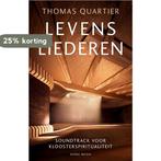 Levensliederen 9789089723680 Thomas Quartier, Boeken, Verzenden, Zo goed als nieuw, Thomas Quartier