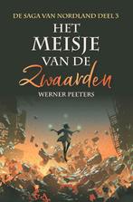 Het meisje van de Zwaarden 9789464038576 Werner Peeters, Verzenden, Werner Peeters