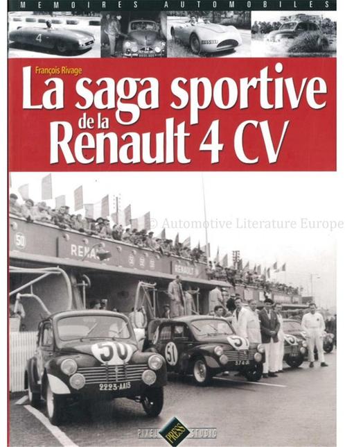 LA SAGA SPORTIVE DE LA RENAULT 4 CV, Livres, Autos | Livres