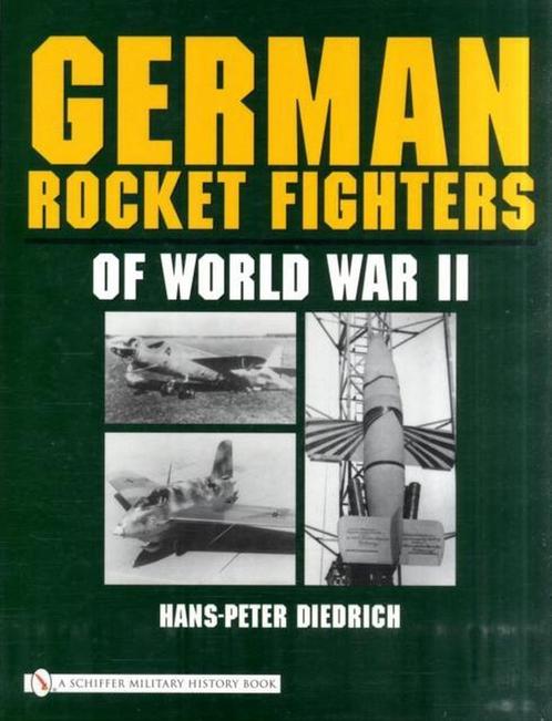 German Rocket Fighters of World War II 9780764322204, Livres, Livres Autre, Envoi