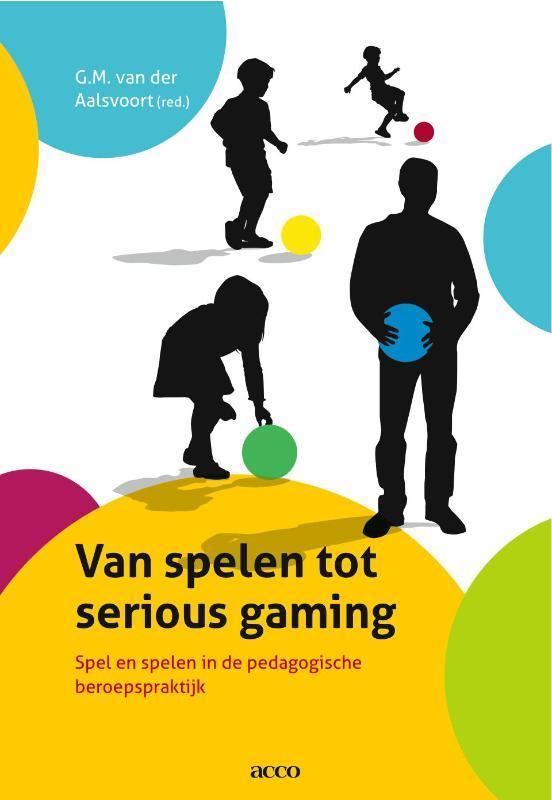 Van spelen tot serious gaming 9789033480805, Boeken, Studieboeken en Cursussen, Gelezen, Verzenden