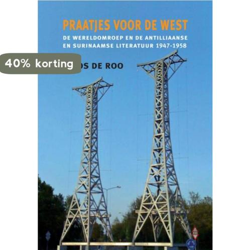 Praatjes voor de West 9789062658923 B. Jos de Roo, Boeken, Overige Boeken, Zo goed als nieuw, Verzenden