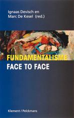 Fundamentalisme face to face 9789086870189, Boeken, M. Kesel, Marc de Kesel, Zo goed als nieuw, Verzenden
