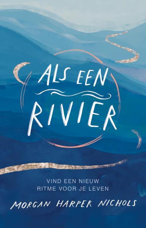 Als een rivier 9789029733335 Morgan Harper Nichols, Boeken, Overige Boeken, Zo goed als nieuw, Verzenden