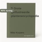 5 Grote geillustreerde plantenencyclopedie 9789051121902, Verzenden, Gelezen, Niko Kuipers