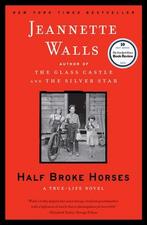 Half Broke Horses 9781416586296 Jeannette Walls, Verzenden, Gelezen, Jeannette Walls
