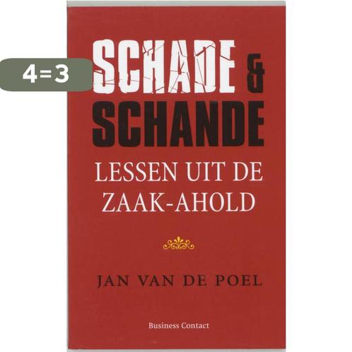 Schade en schande 9789047002222 J. van de Poel, Boeken, Economie, Management en Marketing, Gelezen, Verzenden