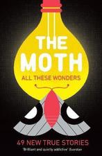 The Moth - All These Wonders 9781781256640 The Moth, Verzenden, The Moth