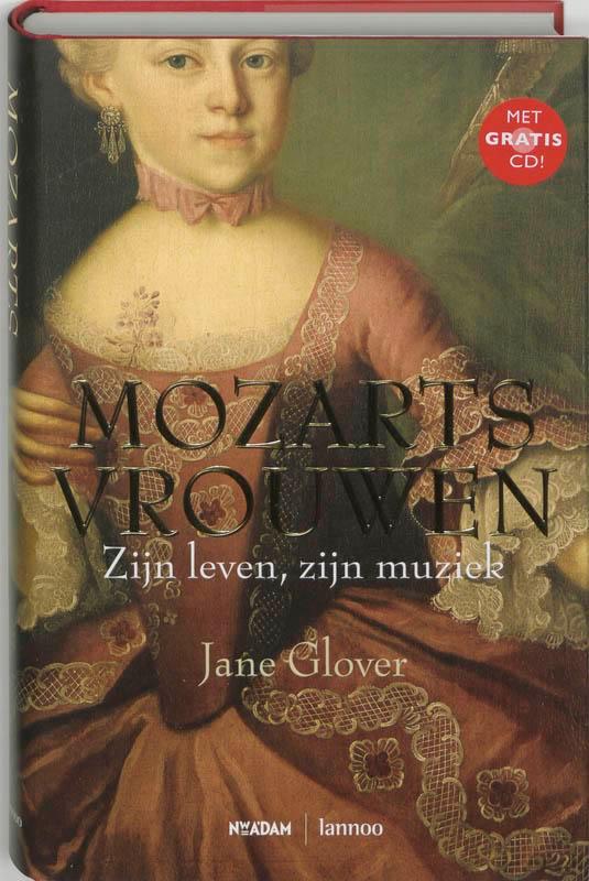 Mozarts vrouwen 9789078230021 J. Glover, Boeken, Overige Boeken, Gelezen, Verzenden