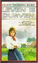 LEVEN IS DURVEN 9789024218943, Livres, Chick lit, Henny Thijssing-Boer, Verzenden