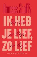 Ik heb je lief, zo lief 9789038890487 Ramses Shaffy, Boeken, Verzenden, Zo goed als nieuw, Ramses Shaffy