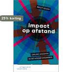 Impact op afstand 9789046907764 Brigit Kolen, Boeken, Verzenden, Zo goed als nieuw, Brigit Kolen