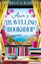 Arias Travelling Book Shop 9780008331207 Rebecca Raisin, Verzenden, Zo goed als nieuw, Rebecca Raisin