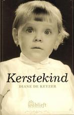 Kerstekind / Wablieft 9789022326572 Diane de Keyzer, Verzenden, Zo goed als nieuw, Diane de Keyzer