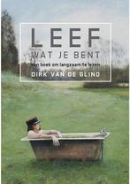 Leef wat je bent, Verzenden, Gelezen