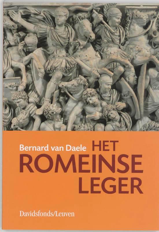 Het Romeinse leger 9789058262240 B. van Daele, Livres, Histoire mondiale, Envoi