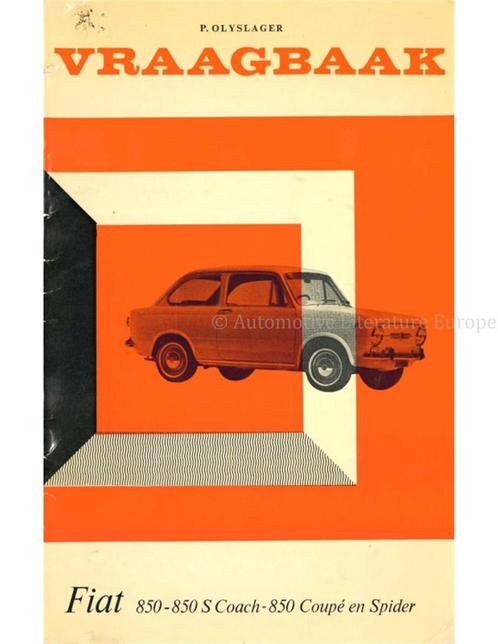 1964-1973 FIAT 850 | 850 S COACH | 850 COUPÉ | 850 SPIDER .., Autos : Divers, Modes d'emploi & Notices d'utilisation, Enlèvement ou Envoi