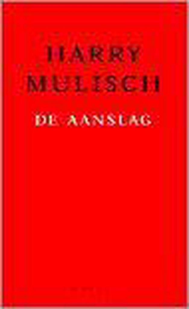 De aanslag 9789023439189 Harry Mulisch, Boeken, Romans, Gelezen, Verzenden
