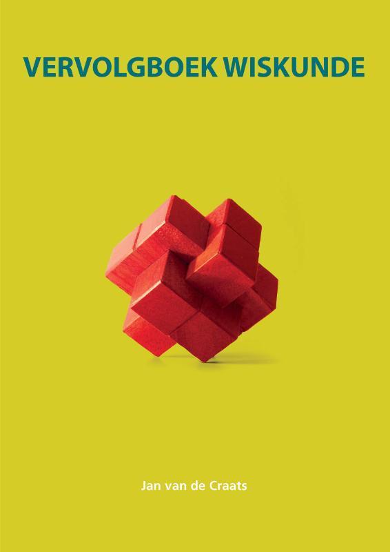 Vervolgboek wiskunde 9789043016193 Jan van de Craats, Boeken, Schoolboeken, Gelezen, Verzenden
