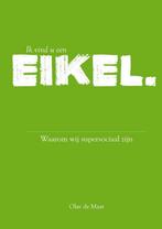 Ik vind u een eikel 9789402132700 Olav de Maat, Verzenden, Gelezen, Olav de Maat