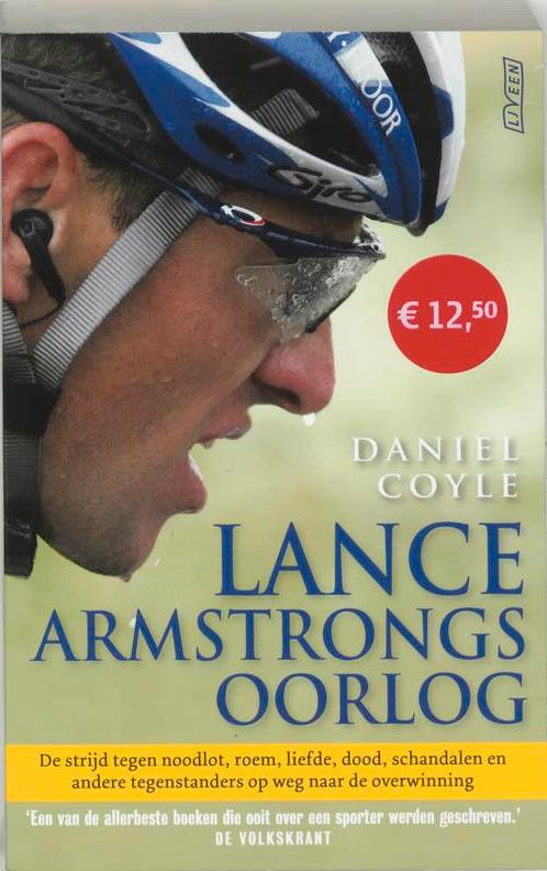 Lance Armstrongs oorlog 9789020405477 Daniel Coyle, Boeken, Hobby en Vrije tijd, Zo goed als nieuw, Verzenden