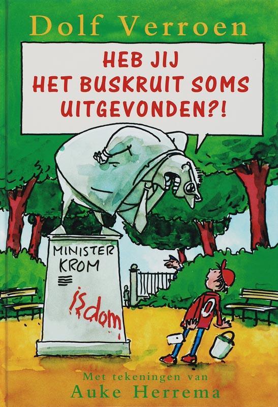 Heb jij het buskruit soms uitgevonden?! 9789067344418, Boeken, Kinderboeken | Jeugd | 10 tot 12 jaar, Gelezen, Verzenden