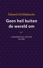 Geen heil buiten de wereld om 9789043533522 Ted Schoof, Boeken, Verzenden, Gelezen, Ted Schoof