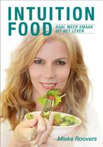 Intuition food 9789082225303 Mieke Roovers, Boeken, Verzenden, Zo goed als nieuw, Mieke Roovers
