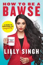 How to Be a Bawse 9780425286463 Lilly Singh, Verzenden, Zo goed als nieuw, Lilly Singh