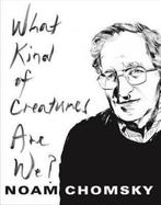 What Kind of Creatures Are We? 9780231175968 Noam Chomsky, Verzenden, Noam Chomsky