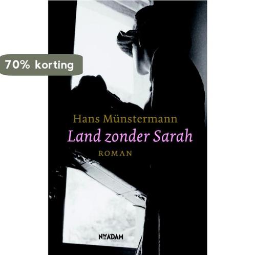 Land zonder Sarah 9789046805145 H. Mnstermann, Boeken, Romans, Zo goed als nieuw, Verzenden