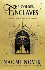 The Golden Enclaves / The Scholomance / 3 9781529100921, Verzenden, Gelezen, Naomi Novik