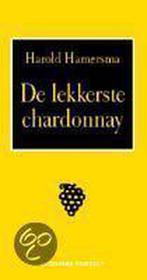 De lekkerste chardonnay 9789025411169 H. Hamersma, Verzenden, Gelezen, H. Hamersma