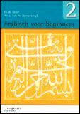 Arabisch voor beginners 2 9789046901069, Boeken, Gelezen, E. de Moor, Ankie van Pel, Verzenden