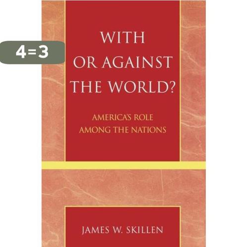 With Or Against The World? 9780742535220 James W. Skillen, Boeken, Taal | Engels, Gelezen, Verzenden