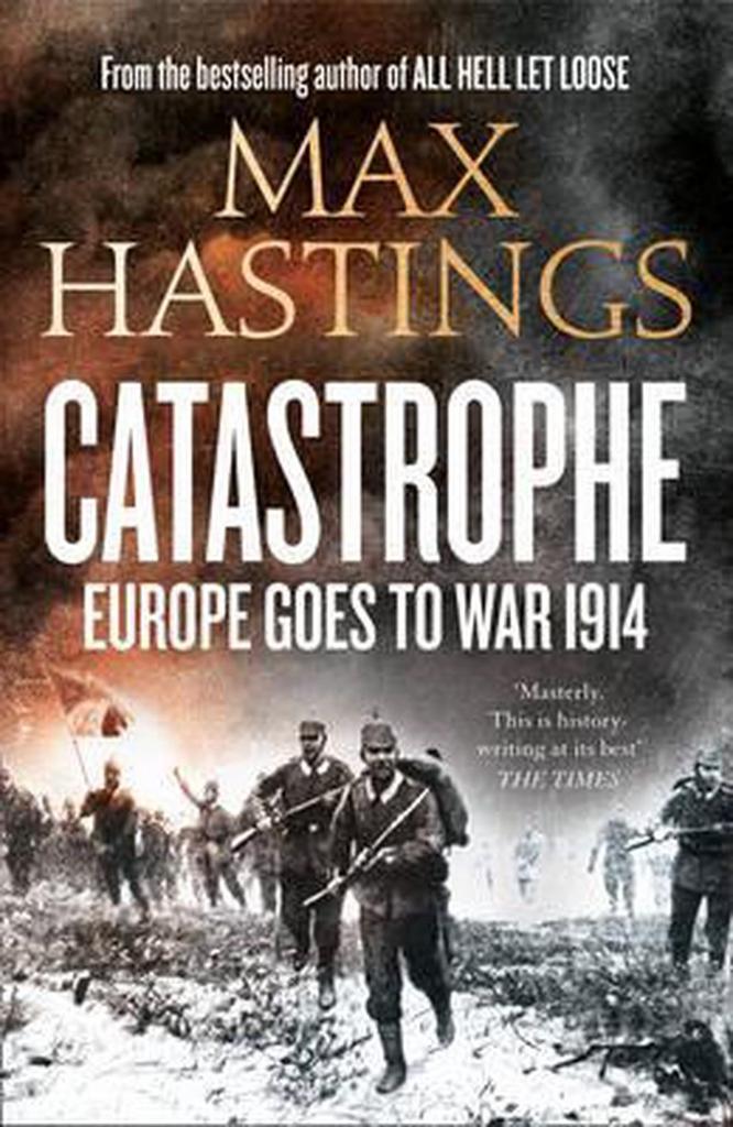Catastrophe 9780007398577 Sir Max Hastings, Livres, Langue | Anglais, Envoi