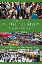 Introducing Multilingualism 9781138244498 Kristine Horner, Boeken, Verzenden, Zo goed als nieuw, Kristine Horner